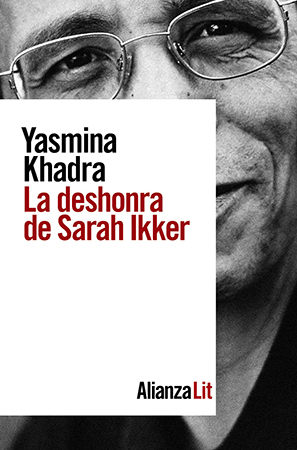 La deshonra de Sarah Ikker - Yasmina  Khadra 